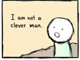 I am not a clever man