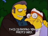 This is a fatfag town pretty boy