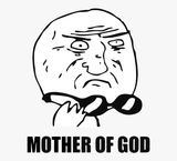 432-4322440_thumb-image-mother-of-god-meme-hd-png-3533053344