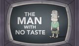 the-man-with-no-taste