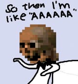 so then I&#039;m like AAAAAA