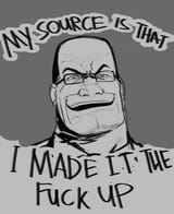 SOURCE MADE IT UP