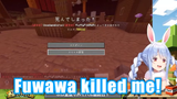 Fuwawa killed me