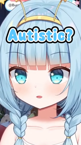 Autistic
