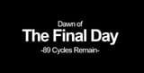 Dawn of the Final Day [sound=https%3A%2F%2Ffiles.catbox.moe%2F2xznzi.mp3]