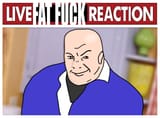 LIVE FAT FUCK REACTION
