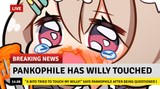 pankophile molested