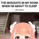 Mosquito[sound=files.catbox.moe%2Fjax3rk.opus]_thumb.jpg