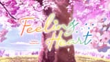 FEELING HEART [sound=files.catbox.moe%2Fg262yr.ogg]