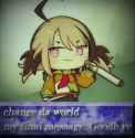 change da world[sound=files.catbox.moe%2Fui1xy1.ogg]_thumb.jpg