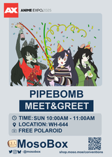 pipebomb_AX_Meet__Greet
