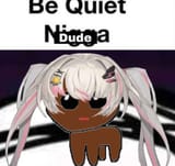 quiet dude