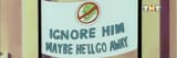 ignore