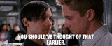 you-shouldve-thought-of-that-earlier-peter-parker