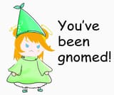 gnomed[sound=https%3A%2F%2Ffiles.catbox.moe%2Fu4ht9w.mp3]