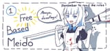 based_meido[sound=https%3A%2F%2ffiles.catbox.moe%2Fya8w7g.ogg]