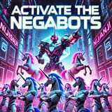 Activate the Nega-bots [sound=https%3A%2F%2Ffiles.catbox.moe%2Fdlzau0.mp3]