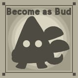 Become_as_Bud