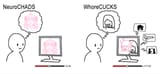 neurochads vs whorecucks