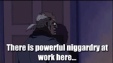 Niggadry at work