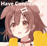 have-confidence-korone
