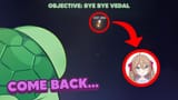 bye bye vedal