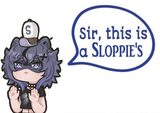 sir, this is a sloppie&#039;s