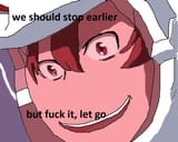 fuck it let go