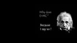 Why Does E=mc2