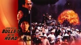 John Woo&#039;s Bullet in the Head
