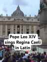 Pope Leo XIV sings Regina Caeli in Latin and blesses people_thumb.jpg