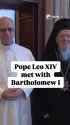 Pope Leo XVI met with Ecumenical Patriarch of Constantinople, Bartholomew I, at the Vatican_thumb.jpg
