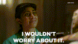 worry_about_it