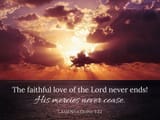 The faithful love of the Lord