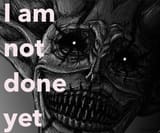 IAMNOTDONTYET