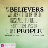 As-believers-we-aren’t-to-be-held-hostage-to-guilt-from-ourselves-or-other-people