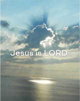 Jesus is Lord