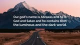 8511198-Hermann-Hesse-Quote-Our-god-s-name-is-Abraxas-and-he-is-God-and-Satan-and-he-contains
