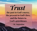 Trust God quote by St. Augustine