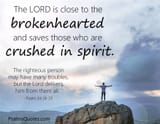 The Lord is close to the brokenhearted