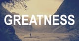 greatness-intro2-e1375122918208