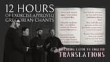 12 hours of exorcist-approved Gregorian Chants