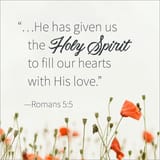 He has given us the Holy Spirit