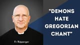 Demons HATE Gregorian Chant