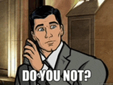 archer-do-you-not