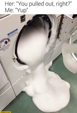 her-you-pulled-out-right-me-yup-washing-machine-fail