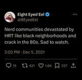 Nerd communities devastated by HRT like black neighborhoods and crack in the 80s [square]
